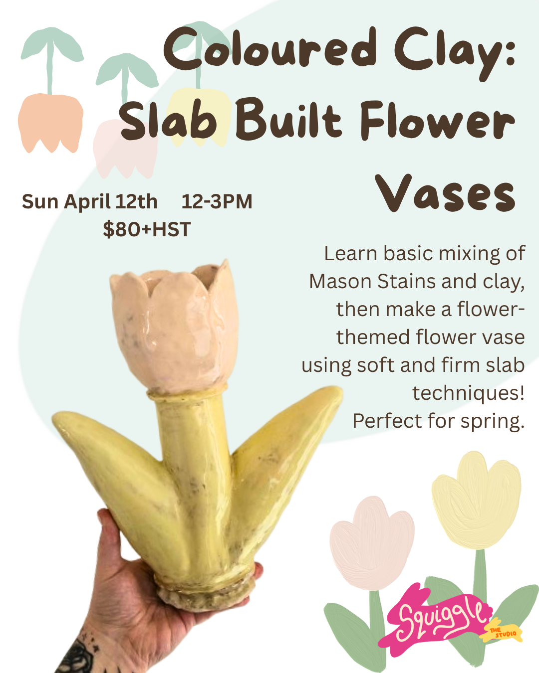 Coloured Clay: Slab Built Flower Vases - April 12 - 12-3PM