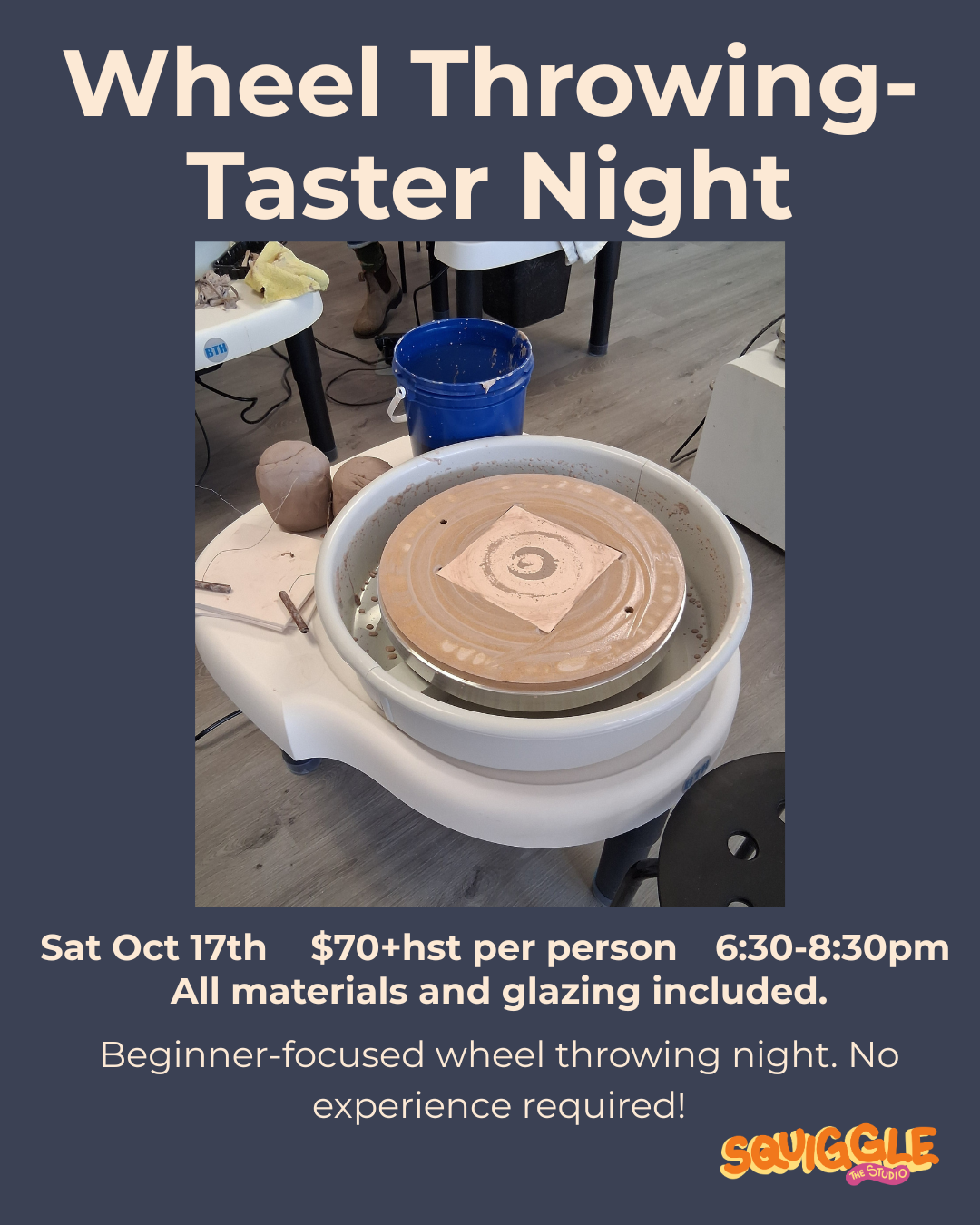 Wheel Throwing-Taster Night - Sat Oct 17 - 6:30-8:30pm