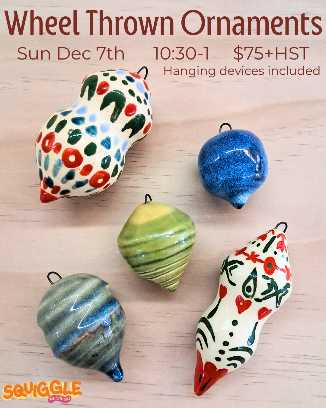 Wheel Thrown Ornaments ~ Sun Dec 7 ~ 10:30-1