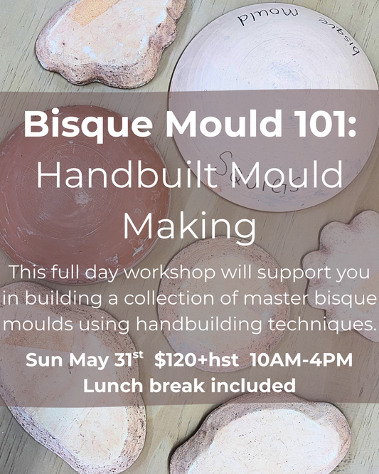 Bisque Mould 101 - Handbuilt Mould Making -Sun May 31 - 10am-4pm