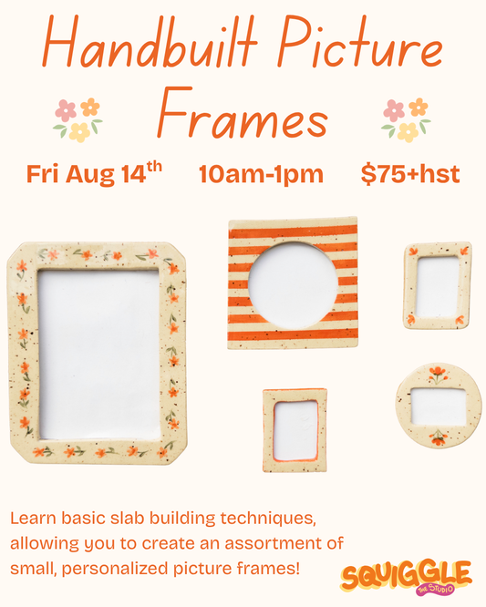 Handbuilt Picture Frames - Fri Aug 14 - 10am-1pm