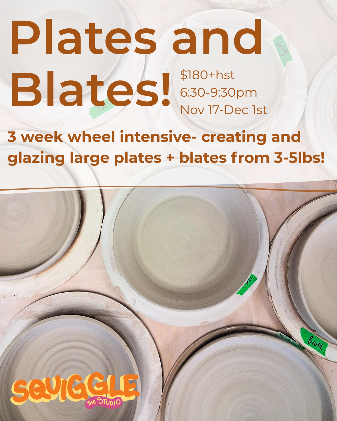 Plates and Blates ~ 3wks ~ Tues Nov 17-Dec 1 ~ 6:30-9:30