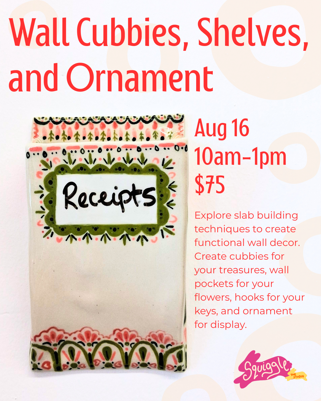Wall Shelves, Cubbies, and Wall Ornaments - Sat Aug 16 - 10am-1pm