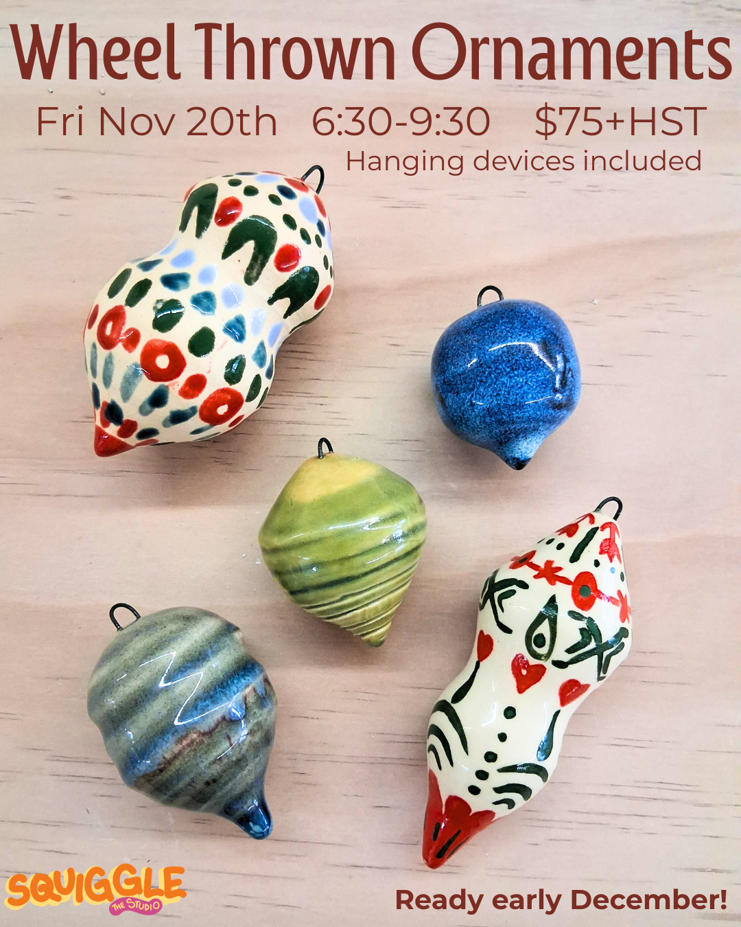 Wheel Thrown Ornaments ~ Fri Nov 20 - 6:30-9:30pm